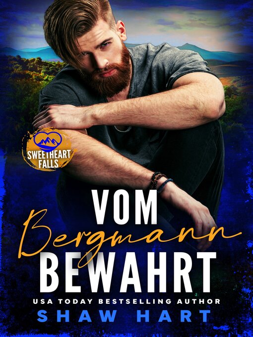 Title details for Vom Bergmann bewahrt by Shaw Hart - Available